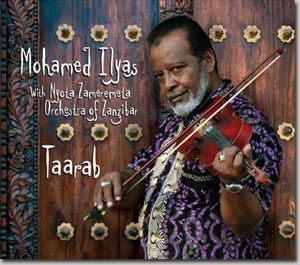 Front cover of 'Taarab' by Mohamed Ilyas with Noyota Zameremeta Orchestra of Zanzibar